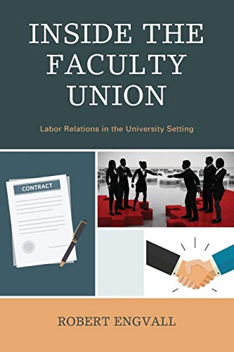 Inside the Faculty Union: Labor Relations in the University Setting
