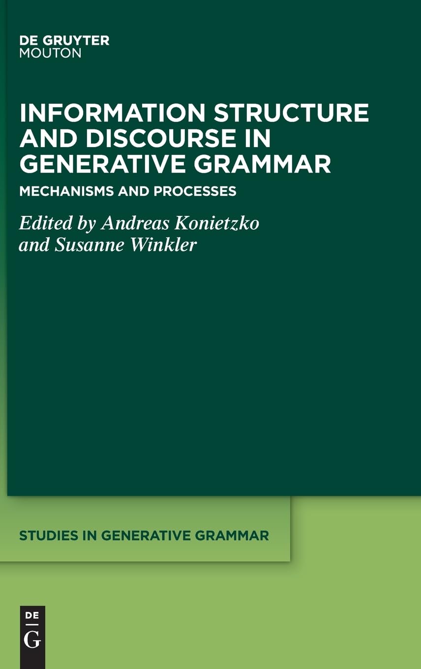 Information Structure and Discourse in Generative Grammar