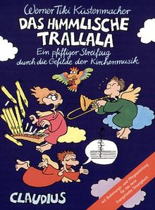 Das himmlische Trallala