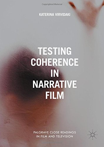 Testing Coherence in Narrative Film (Palgrave Close Readings in Film and Television)