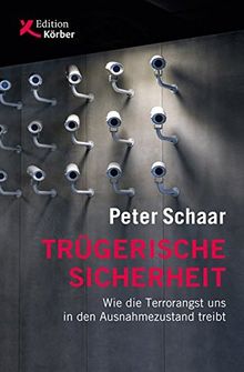 Trügerische Sicherheit: Wie die Terrorangst uns in den Ausnahmezustand treibt