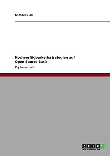 Hochverfügbarkeitsstrategien auf Open-Source-Basis
