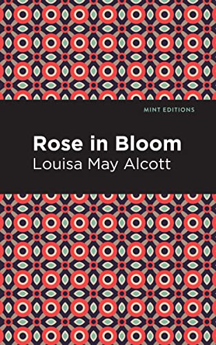 Rose in Bloom (Mint Editions―Women Writers)