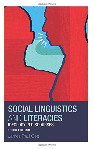 Social Linguistics and Literacies: Ideology in Discourses