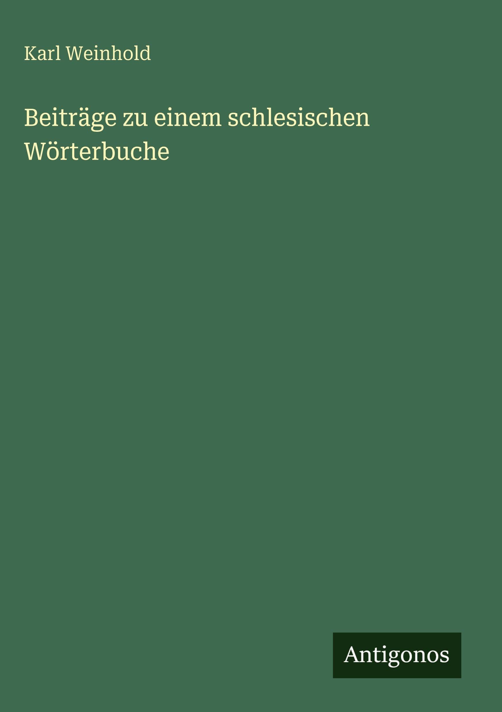 Beiträge zu einem schlesischen Wörterbuche
