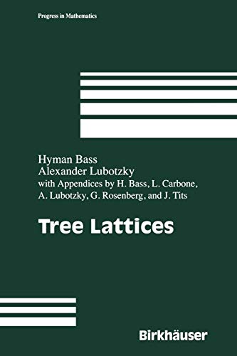Tree Lattices (Progress in Mathematics, 176, Band 176)