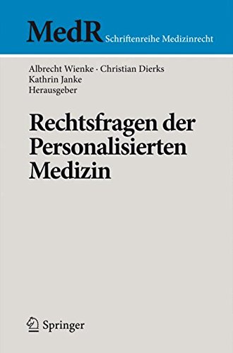 Rechtsfragen der Personalisierten Medizin (MedR Schriftenreihe Medizinrecht) (German Edition)
