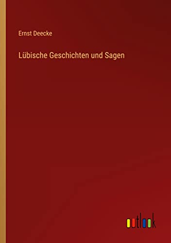 Lübische Geschichten und Sagen