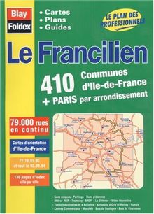 Atlas Routiers Le Francilien Plans De 410 Communes Autour - 