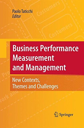 Business Performance Measurement and Management: New Contexts, Themes and Challenges