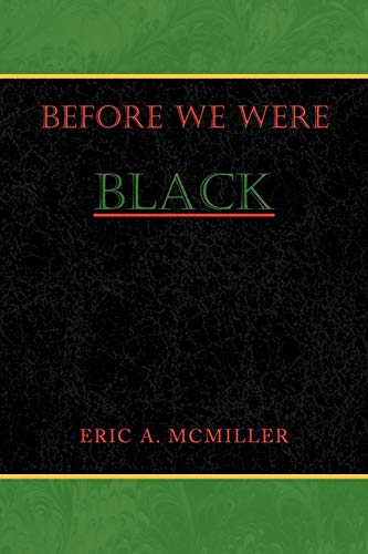 Before We Were Black