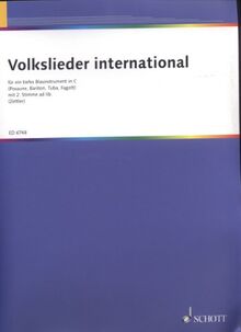 Volkslieder international: für tiefes Blasinstrument in C. tiefes Blasinstrument in C (Fagott, Bariton, Posaune, Tuba); 2. Stimme ad libitum.