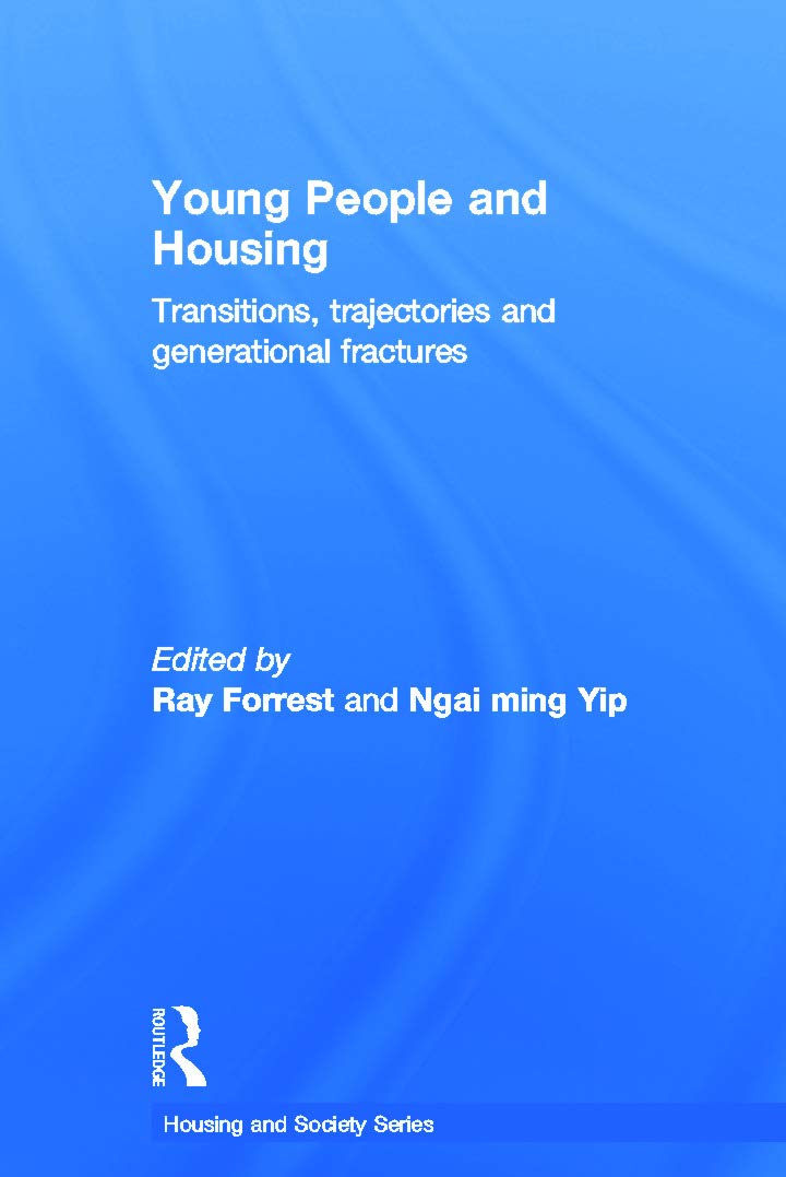Young People and Housing: Transitions, Trajectories and Generational Fractures (Housing and Society)