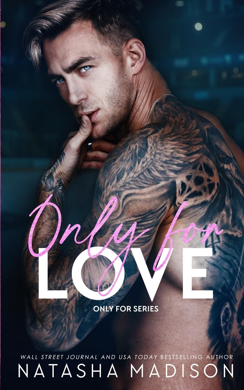 Natasha Madison Only For Love, An Opposites Attract, Friends To Lovers, Hockey Romance.