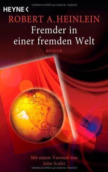 Fremder in einer fremden Welt. Roman de Heinlein, Robert A. | Livre | état très bon