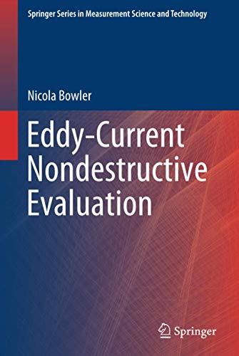 Eddy-Current Nondestructive Evaluation (Springer Series in Measurement Science and Technology)