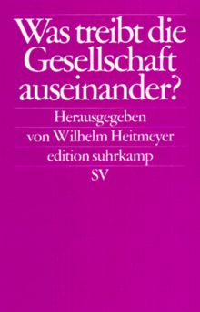 Was treibt die Gesellschaft auseinander?: Bundesrepublik Deutschland: Auf dem Weg von der Konsens- zur Konfliktgesellschaft