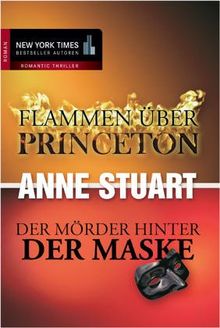 Flammen über Princeton / Der Mörder hinter der Maske.