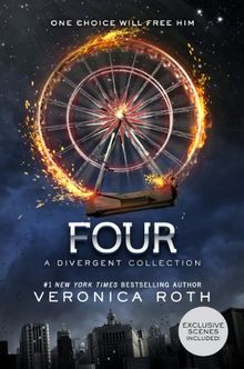 Four: A Divergent Collection (divergent insurgent allegiant)