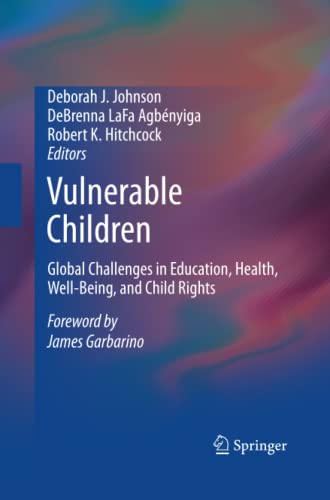 Vulnerable Children: Global Challenges in Education, Health, Well-Being, and Child Rights