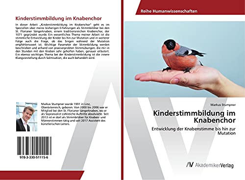 Kinderstimmbildung im Knabenchor: Entwicklung der Knabenstimme bis hin zur Mutation