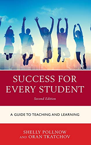 Success for Every Student: A Guide to Teaching and Learning, Second Edition