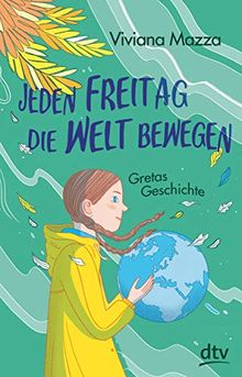 Jeden Freitag die Welt bewegen – Gretas Geschichte