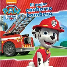 Patrulla Canina. El mejor cachorro bombero (Paw Patrol | Patrulla Canina)