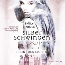 Erbin des Lichts: 2 CDs (Silberschwingen, Band 1)