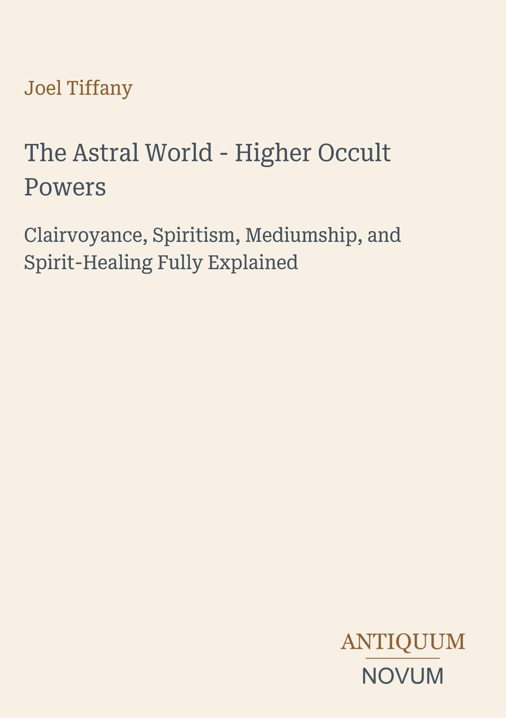 The Astral World - Higher Occult Powers