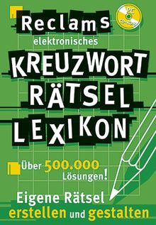 Reclams Kreuzwort Rätsel Lexikon. CD-ROM für Windows 98/SE/ME/NT 4/2000,XP. Eigene Rätsel erstellen und gestalten.