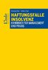 Haftungsfalle Insolvenz: Handbuch für Management und Praxis