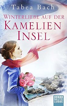 Winterliebe auf der Kamelien-Insel: Eine Geschichte aus der Bretagne