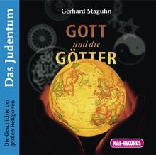 Gott und die Götter. Das Judentum. CD . Die Geschichte der großen Religionen