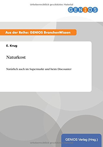 Naturkost: Natürlich auch im Supermarkt und beim Discounter