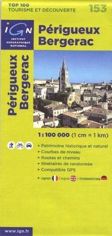 Perigueux - Bergerac 1 : 100 000: Patrimoine historique et naturel / Courbes de niveau / Routes et chemins / Itinéraires de randonnée / Compatible GPS