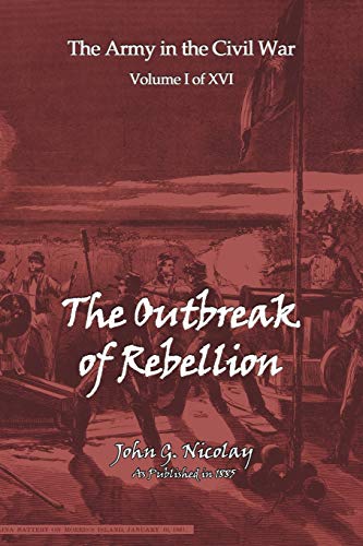 The Outbreak of Rebellion (Army in the Civil War)
