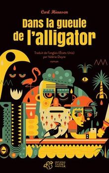 Dans la gueule de l'alligator