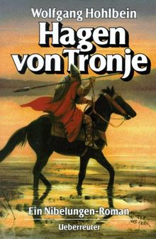 Hagen von Tronje: Ein Nibelungen-Roman