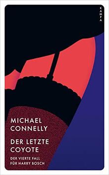 Der letzte Coyote: Der vierte Fall für Harry Bosch (Kampa Pocket) von Connelly, Michael | Buch | Zustand sehr gut