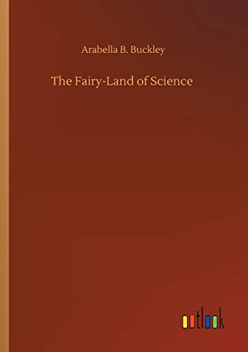 The Fairy-Land of Science