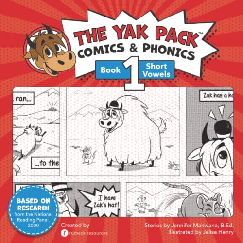 The Yak Pack: Comics & Phonics: Book 1: Learn to read decodable short vowel words (The Yak Pack – Phonics & Sight Words, Band 6)