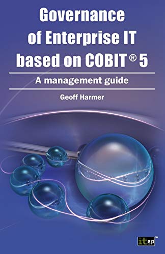 Geoff Harmer Governance Of Enterprise It Based On Cobit 5, A Management Guide