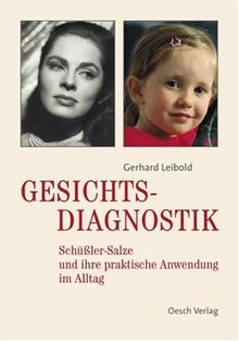 Gesichtsdiagnostik: Schüssler-Salze und ihre praktische Anwendung im Alltag von Leibold, Gerhard | Buch | Zustand akzeptabel