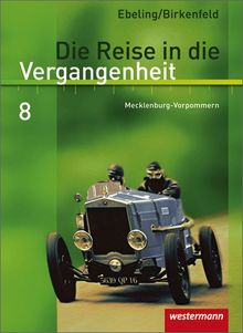 Die Reise in die Vergangenheit - Ausgabe 2008 für Mecklenburg-Vorpommern: Schülerband 8