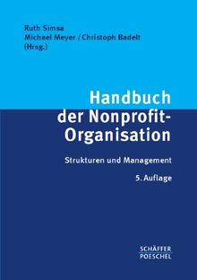 Handbuch der Nonprofit-Organisation: Strukturen und Management