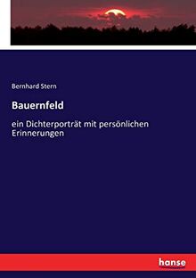 Bauernfeld: ein Dichterporträt mit persönlichen Erinnerungen