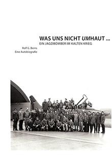 Was uns nicht umhaut - ein Jagdbomber im Kalten Krieg