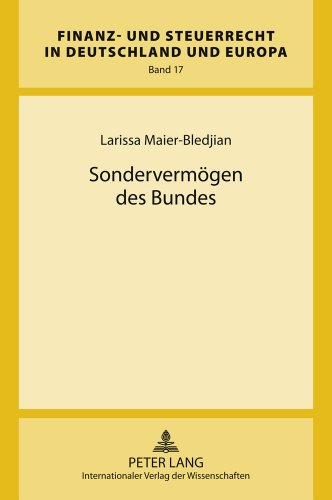 Sondervermögen des Bundes (Finanz- und Steuerrecht in Deutschland und Europa)