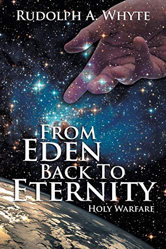 From Eden back to Eternity: Holy Warfare
